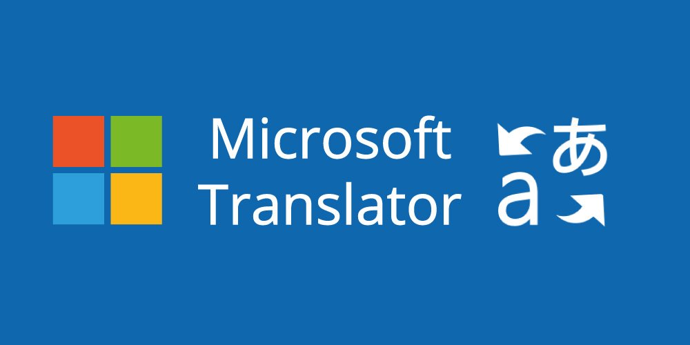 Exploring Microsoft Translator